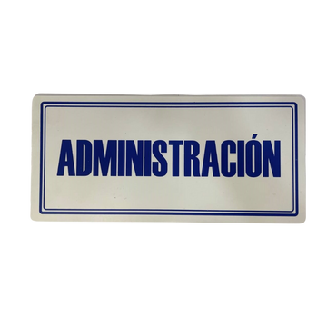 LETRERO DE SENALIZACION 30 X 15 CM STANDARD-ADMINISTRACION - Imagen 1
