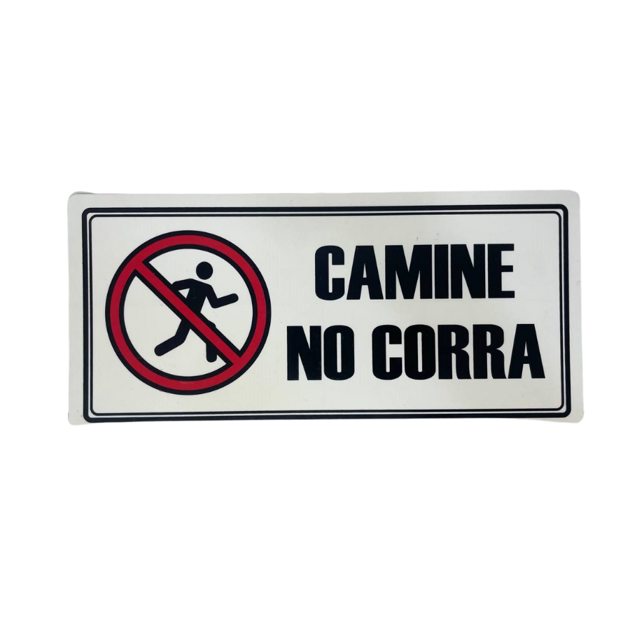 LETRERO DE SENALIZACION 30 X 15 CM STANDARD-CAMINE NO CORRA - Imagen 1