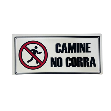 LETRERO DE SENALIZACION 30 X 15 CM STANDARD-CAMINE NO CORRA - Imagen 1