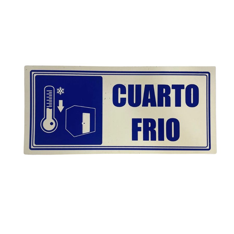 LETRERO DE SENALIZACION 30 X 15 CM STANDARD-CUARTO FRIO - Imagen 1