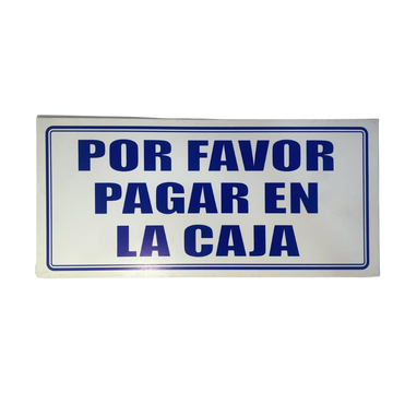LETRERO DE SENALIZACION 30 X 15 CM STANDARD-FAVOR PAGAR EN CAJA - Imagen 1
