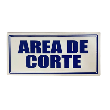 LETRERO DE SENALIZACION 30 X 15 CM STANDARD-AREA DE CORTE - Imagen 1