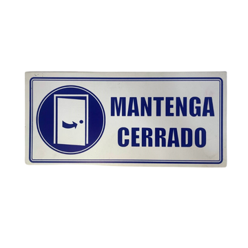 LETRERO DE SENALIZACION 30 X 15 CM STANDARD-MANTENGA CERRADO - Imagen 1