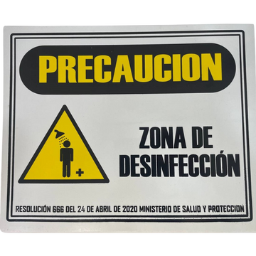 LETRERO DE SENALIZACION 25 X 20 CM STANDARD-PRECAUCION ZONA DE DESINFECCION - Imagen 1