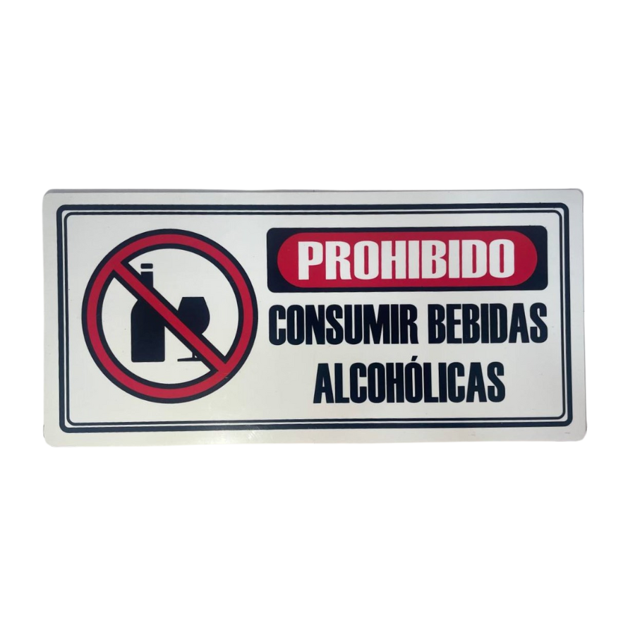 LETRERO DE SENALIZACION 30 X 15 CM STANDARD-PROHIBIDO CONSUMIR BEBIDAD ALCOHOLICAS - Imagen 1