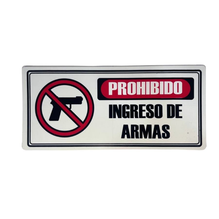 LETRERO DE SENALIZACION 30 X 15 CM STANDARD-PROHIBIDO INGRESO DE ARMA - Imagen 1
