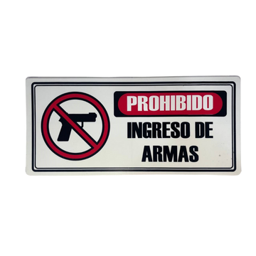 LETRERO DE SENALIZACION 30 X 15 CM STANDARD-PROHIBIDO INGRESO DE ARMA - Imagen 1
