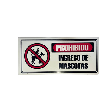 LETRERO DE SENALIZACION 30 X 15 CM STANDARD-PROHIBIDO INGRESO DE MASCOTA - Imagen 1