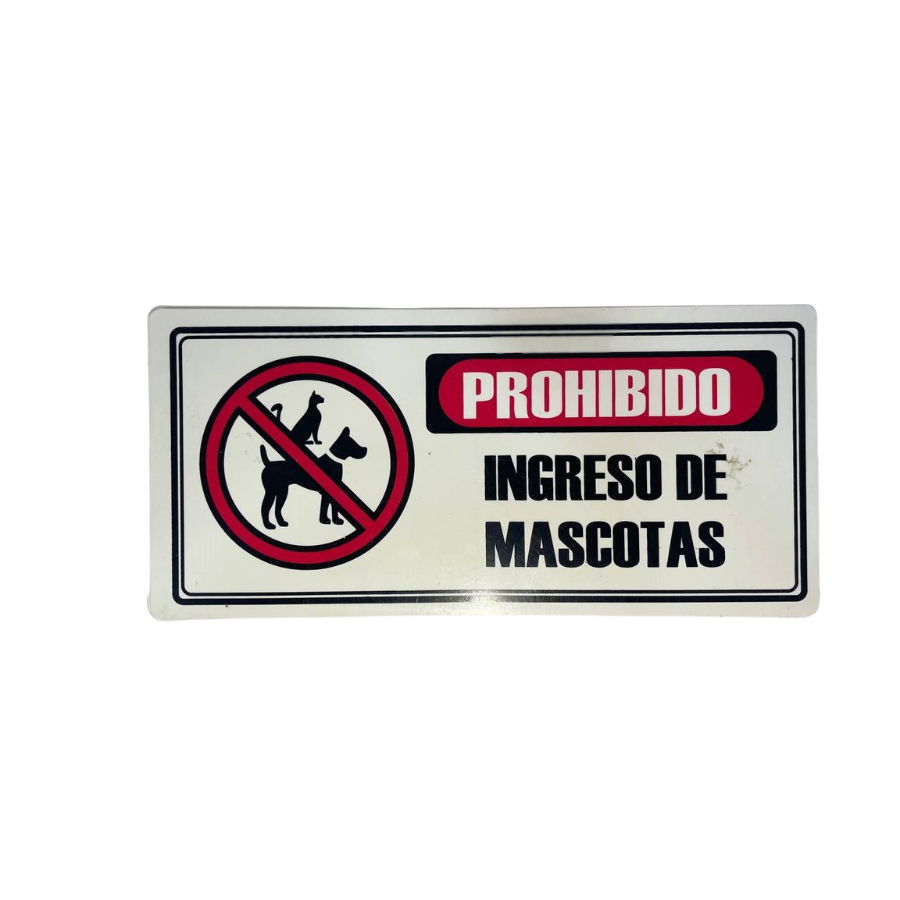 LETRERO DE SENALIZACION 30 X 15 CM STANDARD-PROHIBIDO INGRESO DE MASCOTA - Imagen 1