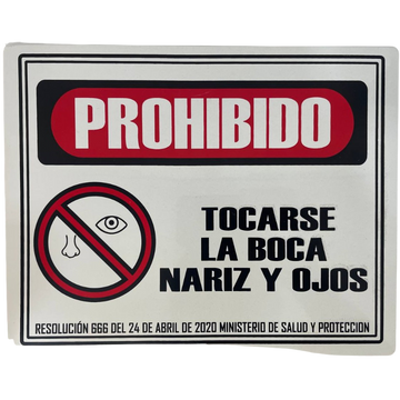 LETRERO DE SENALIZACION 25 X 20 CM STANDARD-PROHIBIDO TOCARSE LA BOCA-NARIZ-OJOS - Imagen 1