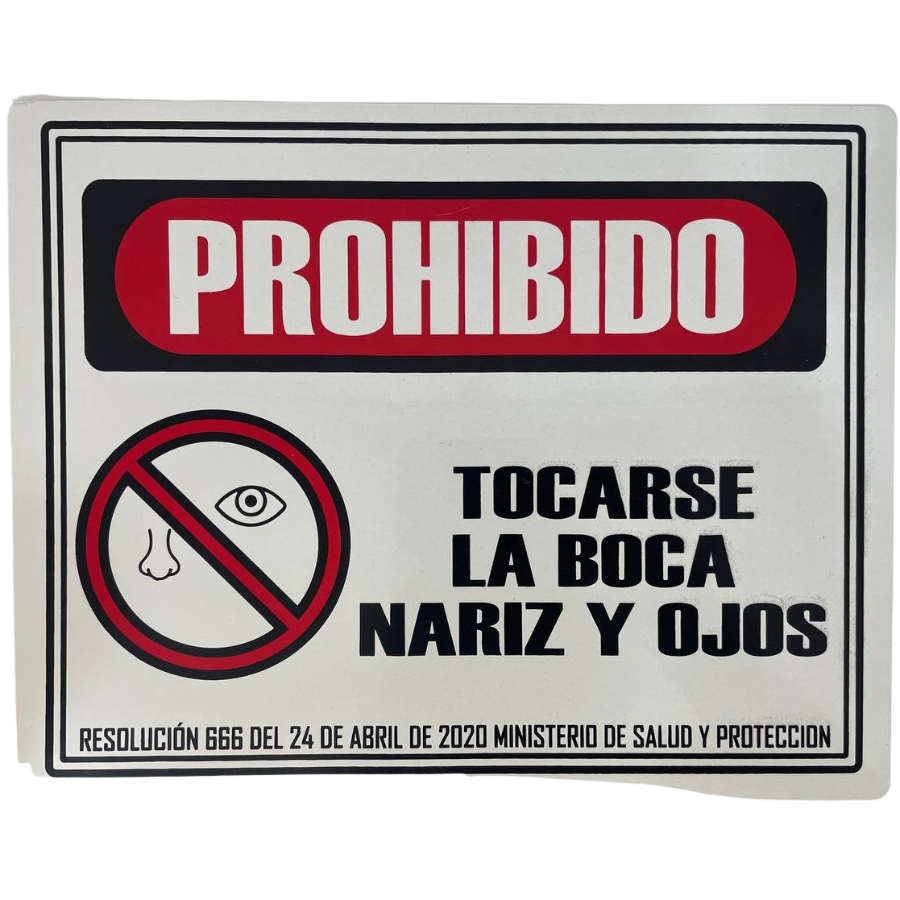 LETRERO DE SENALIZACION 25 X 20 CM STANDARD-PROHIBIDO TOCARSE LA BOCA-NARIZ-OJOS - Imagen 1