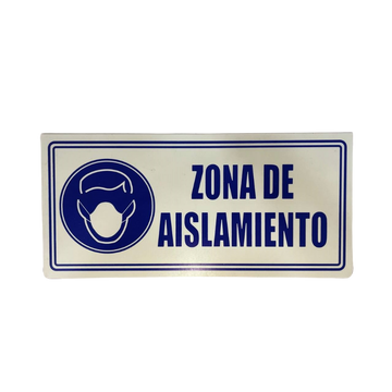 LETRERO DE SENALIZACION 30 X 15 CM STANDARD-ZONA DE AISLAMIENTO - Imagen 1