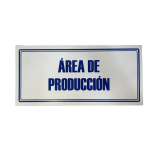 LETRERO DE SENALIZACION 30 X 15 CM STANDARD-AREA DE PRODUCCION