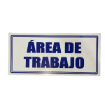 LETRERO DE SENALIZACION 30 X 15 CM STANDARD-AREA DE TRABAJO