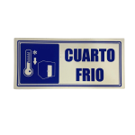 LETRERO DE SENALIZACION 30 X 15 CM STANDARD-CUARTO FRIO