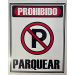 LETRERO DE SENALIZACION 25 X 20 CM STANDARD-PROHIBIDO PARQUEAR