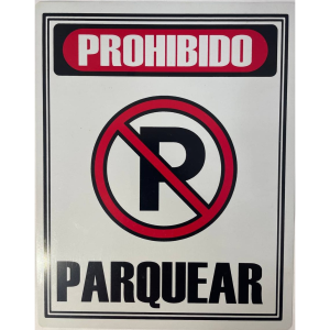 LETRERO DE SENALIZACION 25 X 20 CM STANDARD-PROHIBIDO PARQUEAR