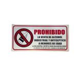 LETRERO DE SENALIZACION 30 X 15 CM STANDARD-PROHIBIDO VENTA DE ALCOHOL INDUSTRIAL-18