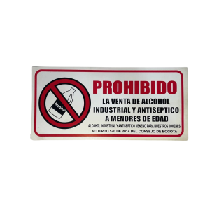 LETRERO DE SENALIZACION 30 X 15 CM STANDARD-PROHIBIDO VENTA DE ALCOHOL INDUSTRIAL-18