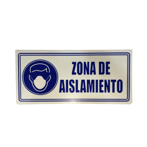 LETRERO DE SENALIZACION 30 X 15 CM STANDARD-ZONA DE AISLAMIENTO